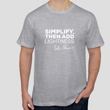 "Simplify, then add lightness" - Colin Chapman LOTUS slogan t-shirt