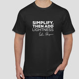 "Simplify, then add lightness" - Colin Chapman LOTUS slogan t-shirt